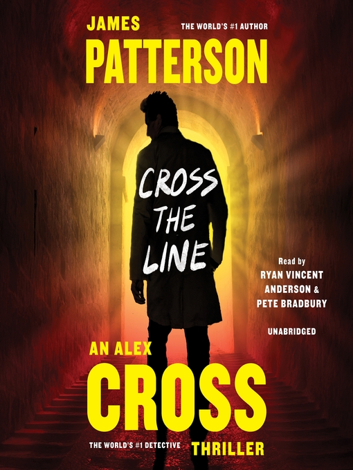 Title details for Cross the Line by James Patterson - Wait list